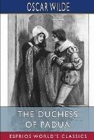 The Duchess of Padua (Esprios Classics): A Play