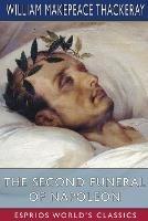 The Second Funeral of Napoleon (Esprios Classics)