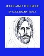 Jesus and the Bible: Jesus