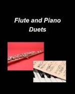 Flute and Piano Duets: Piano Flute Duets Religious Chords Easy Church Praise