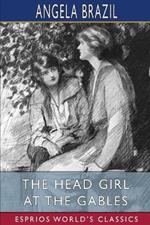 The Head Girl at the Gables (Esprios Classics): Illustrated by Balliol Salmon