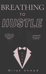 Breathing to Hustle