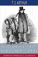 Who Are Happiest? and Other Stories (Esprios Classics)