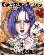 ColoringByKitty: Behind The Curtains: Coloring book for Adults