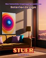 Den fantastiske fargeleggingssamlingen - Interi?rdesign: Stuer: Malebok for elskere av arkitektur og interi?rdesign