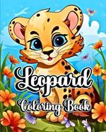 Leopard Coloring Book: Wild Animals to Color for Kids and Toddlers