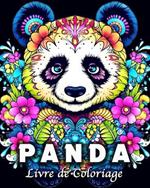 Panda Livre de Coloriage: 60 Motifs de Mandala de Pandas Mignons Anti Stress et se Détendre