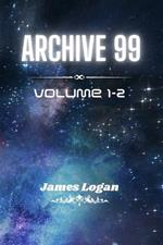 Archive 99 Volume 1-2: Science Fiction Stories