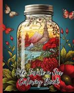 Life Inside a Jar Coloring Book: Cool and Magical Scenes for Stress Relief and Relaxation, Life Inside Jar Color