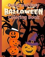 Quick and Easy Halloween Coloring Book For Kids: Simple and Easy Halloween Coloring Pages for Kids, Super Cute Halloween Pages