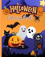 Halloween Coloring Book: Cute Halloween Coloring Pages for Kids, Easy Halloween Illustrations to Color