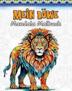 Löwe Malbuch: 60 Wunderschöne Löwen Mandala Motive zum Stressabbau und Entspannung