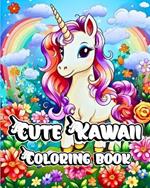 Cute Kawaii Coloring Book: Adorable Unicorn Designs for Childrens