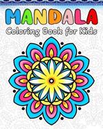 Mandala Coloring Book for Kids: 60 Simple and Easy Mandalas Patterns for Kids
