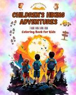 Children's Hiking Adventures - Coloring Book for Kids - Creative and Fascinating Illustrations of Mountain Adventures: Charming Collection of Adorable Hiking Scenes for Kids