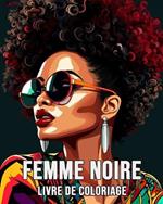 Femme Noire Livre de Coloriage: 40 Belles Illustrations à Colorier et à Détendre