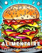 Alimentaire Livre de Coloriage: Superbes images à colorier et à détendre