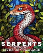 Serpents Livre de Coloriage: Belles Images à Colorier pour se Détendre