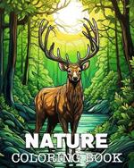 Nature Coloring Book: Beautiful Images to Color and Relax