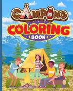 Camping Coloring Book: Happy Camping Adventures Coloring Pages, Camping Activity Book For Kids