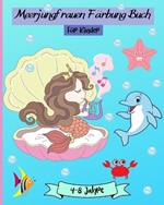 Meerjungfrauen-Malbuch für Kinder im Alter von 4-8 Jahren: Meerjungfrauen Färbung Seiten für Mädchen Alter 4-8 Jahre