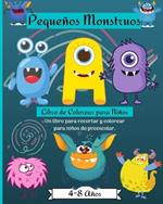Libro de Actividades y Coloreado de Pequeños Monstruos para Niños de 4 a 8 años: Increíble libro para colorear con tijeras para niños de 4 a 8 años