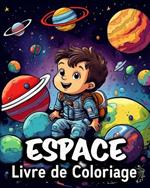 Espace Livre de Coloriage: 50 Images à Colorier Mignonnes, Livre de Coloriage génial pour les Enfants