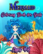 Mermaid Coloring Book for Girls Ages 4-8: Sea Life and Creatures Coloring pages for Childrens with Cute animals to color