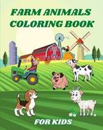 Farm Animals Coloring Book for Kids: Happy Farm Animals with Beautiful Country Scenes.