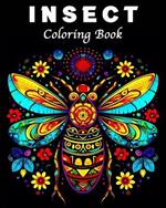 Insects Coloring Book: 70 Unique Insects and Bugs Patterns Mandala Coloring Book