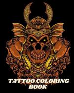 Tattoo Coloring Book: For Adult Relaxation with Beautiful Designs such as Sugar Skulls, Roses