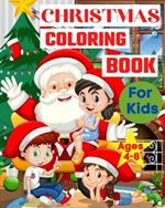 Christmas Coloring Book for Kids Ages 4-8: With Santa Claus, Deers, Christmas trees and gifts Coloring Pages for Toddlers