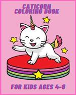 Caticorn coloring book for kids ages 4-8: Cat unicorn, dogicorn and mermaids coloring pages for Girls and Toddlers