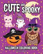 Cute and Spooky Halloween Coloring Book for Adults and Kids: Beautiful, Intriguing and Creepy Scenes for Everyone to Enjoy