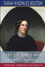 Lives of Girls Who Became Famous (Esprios Classics)