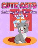 Cute Cats Coloring Book for Kids Ages 4-8: Caticorns & Kittens Coloring Pages for Boys and Girls