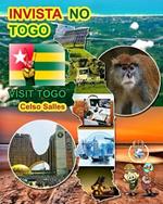 INVISTA NO TOGO - Visit Togo - Celso Salles: Colecao Invista em Africa