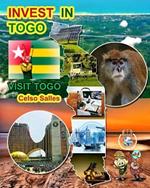 INVEST IN TOGO - Visit Togo - Celso Salles: Invest in Africa Collection