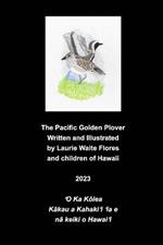 The Pacific Golden Plover- Kolea