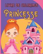 Princesse - Livre De Coloriage: 30 belles princesses a colorier