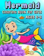 Mermaid Coloring Book for Girls Ages 4-8: Sea Life and Creatures Coloring pages for Childrens with Cute animals to color