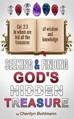 Seeking and Finding God's Hidden Treasure