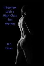 Interview with a High-Class Sex Worker