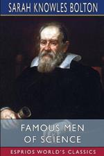 Famous Men of Science (Esprios Classics)