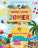 Gekke leuke zomer Kleurboek voor kinderen Vrolijke zomerse tekeningen van stranden, huisdieren, snoepjes en meer: Geweldige verzameling creatieve en leuke zomersc?nes voor kinderen