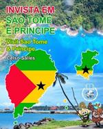 INVISTA EM SAO TOME E PRINCIPE - Visit Sao Tome And Principe - Celso Salles: Colecao Invista em Africa