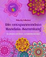 Die entspannendste Mandala-Sammlung Selbsthilfe-Malbuch Quelle der Kreativit?t und Inspiration: Malbuch, das den k?nstlerischen Geist und das Gleichgewicht f?rdert