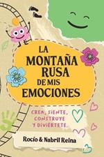 La montana rusa de mis emociones