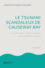 Le Tsunami Scandaleux de Causeway Bay: La Verite et l'Impact de l'Incident de Disparitions au Causeway Bay Books