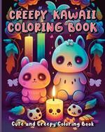Creepy Kawaii Coloring Book: Amazing Pastel Goth Coloring Pages for Stress Relief and Relaxation